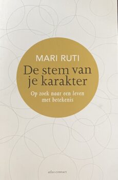 De stem van je karakter. Op zoek naar een leven met betekenis