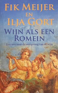 Wijn als een Romein. Een reis naar de oorsprong van de wijn