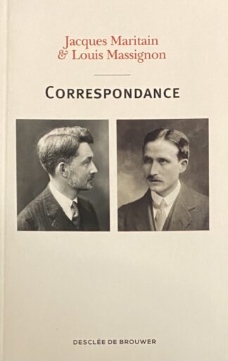 Correspondance 1913-1962. Présentée, établie et annotée par François Angelier, Michel Fourcade et René Mougel