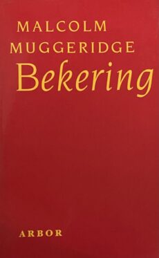 Bekering. Een geestelijke zwerftocht