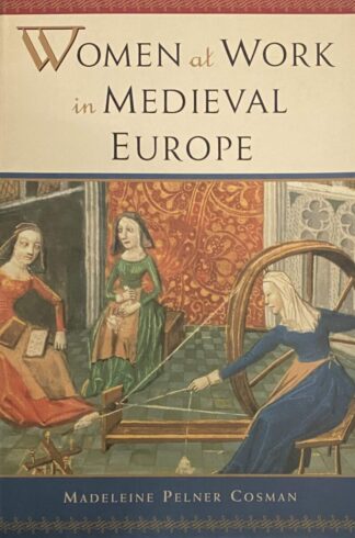 Women at Work in Medieval Europe