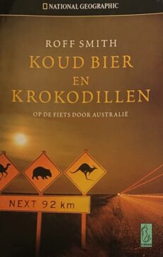 Koud bier en krokodillen. Op de fiets door Australië