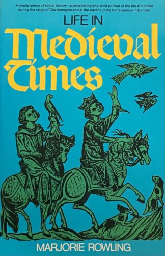 Life in Medieval Times