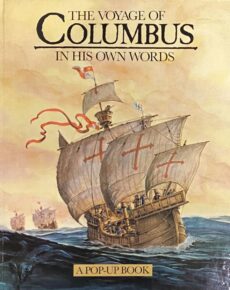 The Voyage of Columbus in His Own Words. A Pop-Up Book
