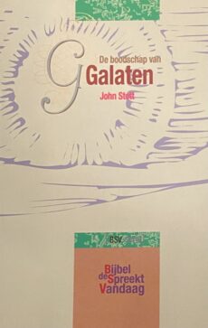De boodschap van Galaten. Maar één weg (BSV-serie, De Bijbel Spreekt Vandaag)