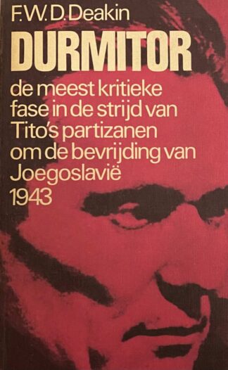 Durmitor. De meest kritieke fase in de strijd van Tito's partizanen om de bevrijving van Joegoslavië 1943