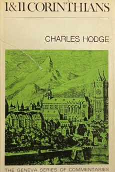 A Commentary on 1 & 2 Corinthians (The Geneva Series of Commentaries)