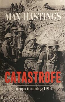 Catastrofe. Europa in oorlog 1914