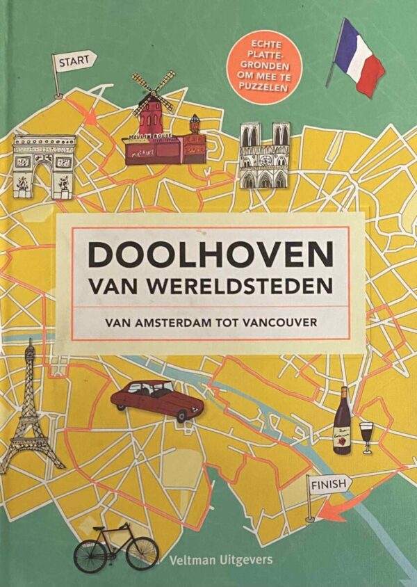 Doolhoven van wereldsteden, van Amsterdam tot Vancouver