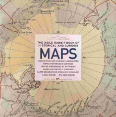 The Agile Rabbit Book of Historical and Curious Maps