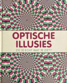 Optische illusies. Zie je echt wat je ziet?