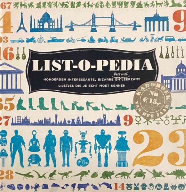 List-o-pedia. Honderden interessante, bizarre en (best wel) leerzame lijstjes die je écht moet kennen