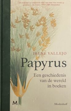 Papyrus. Een geschiedenis van de wereld in boeken