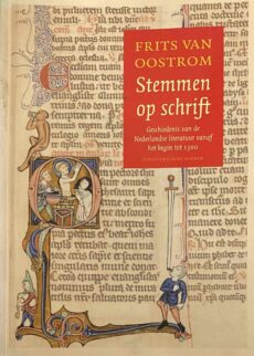 Stemmen op schrift. Geschiedenis van de Nederlandse literatuur vanaf het begin tot 1300 (vijfde, gewijzigde druk)