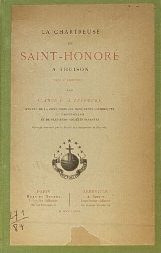 La Chartreuse de Saint Honoré a Thuison près d'Abbeville