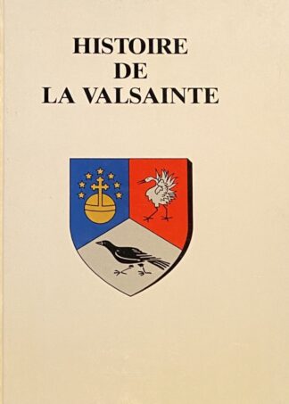 Histoire de La Valsainte