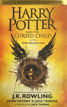 Harry Potter and the Cursed Child. Parts One and Two, Special Rehearsal Edition Script