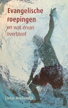 Evangelische roepingen en wat ervan overbleef