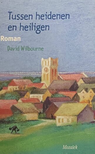 Tussen heidenen en heiligen