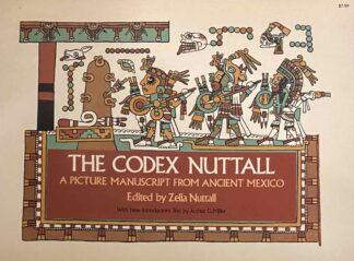 The Codex Nuttall. A Picture Manuscript from Ancient Mexico