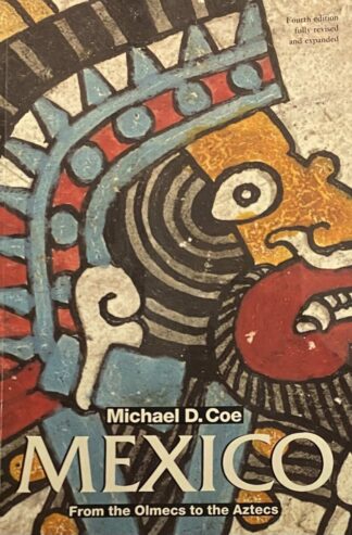 Mexico. From the Olmecs to the Aztecs