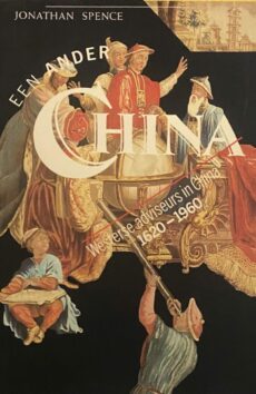Een ander China. Westerse adviseurs in China 1620-1960