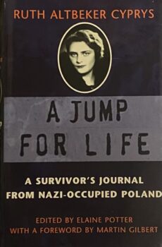A Jump for Life. A Survivor's Journal from Nazi-Occupied Poland