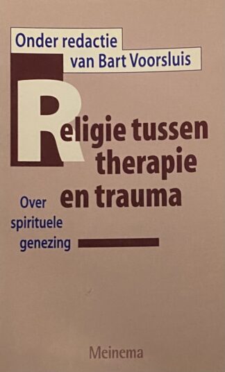 Religie tussen therapie en trauma. Over spirituele genezing
