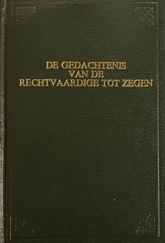 De gedachtenis van de rechtvaardige tot zegen