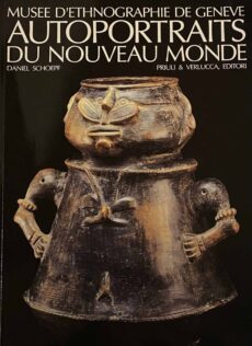 Autoportraits du Nouveau Monde. Musee d'Ethnographie de Geneve