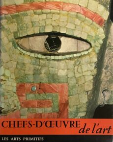 Les Arts Primitifs (Chefs- d'Oeuvre de l'Art VII)