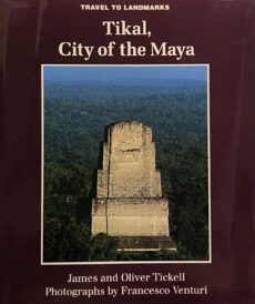 Tikal, City of the Maya (Travel to Landmarks)