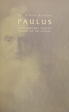 Paulus. Grensganger tussen Israël en de volken