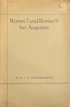 Römer 7 und Römer 9 bei Augustin