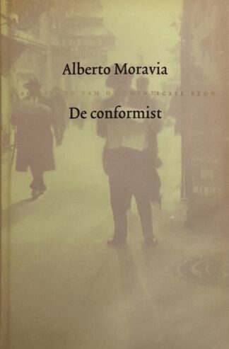 De conformist (Bibliotheek van de twintigste eeuw)