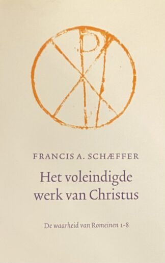 Het voleindigde werk van Christus. De waarheid van Romeinen 1-18