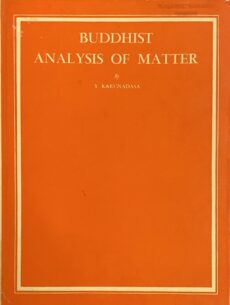 Buddhist Analysis of Matter