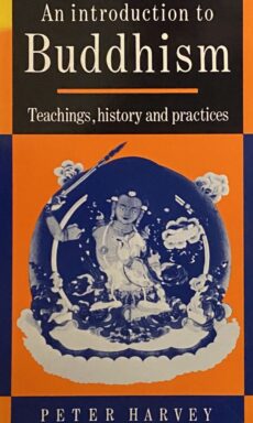 An introduction to Buddhism. Teachings, history and practices
