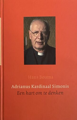 Adrianus Kardinaal Simonis. Een hart om te denken
