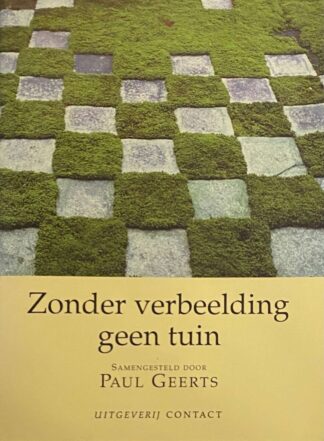 Zonder verbeelding geen tuin