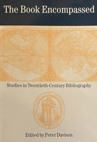 The Book Encompassed.  Studies in Twentieth-Century Bibliography