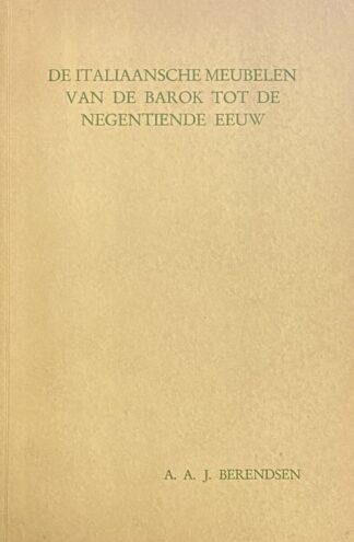 De Italiaansche meubelen van de barok tot de negentiende eeuw