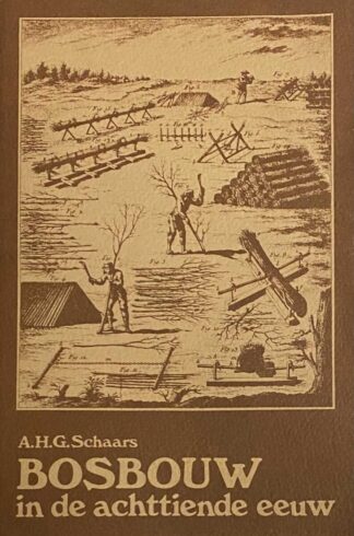 De bosbouw van het Entel in de tweede helft van de achttiende eeuw (Geldere historische reeks V)