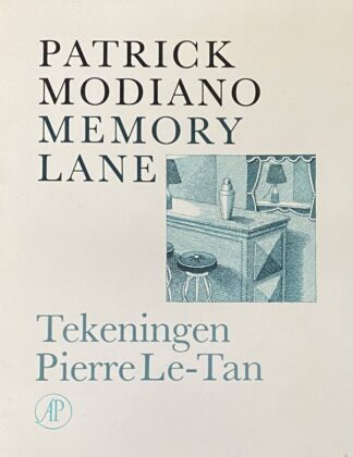 Memory Lane. Met tekeningen van Pierre Le-Tan