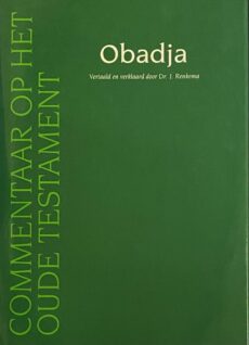 Obadja vertaald en verklaard (Commentaar op het Oude Testament, COT)