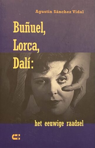 Bunuel, Lorca, Dalí: het eeuwige raadsel