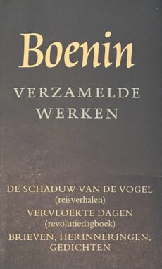 Verzamelde Werken. Deel IV/4: Brieven, Vervloekte dagen, Herinneringen, De schaduw van de vogel, Gedichten (De Russische Bibliotheek)