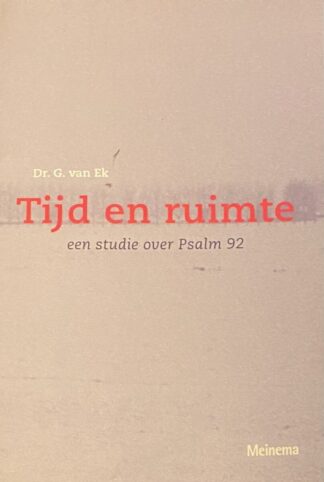 Tijd en ruimte. Een studie over Psalm 92