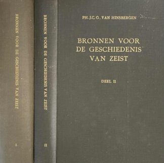 Bronnen voor de geschiedenis van Zeist. Deel I & II