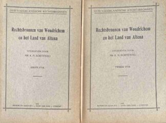 Rechtsbronnen van Woudrichem en het Land van Altena. Eerste & Tweede Stuk (Oud-Vaderlandsche Rechtsbronnen / Werken der Vereeniging tot Uitgaaf der Bronnen van het Oud-Vaderlandsche Recht, Derde Reeks No. 14)